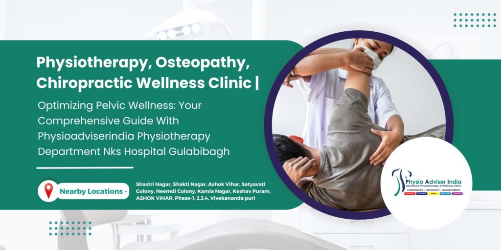 Physiotherapy, Osteopathy, Chiropractic Wellness Clinic